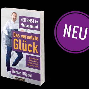 Neuerscheinung Frankfurter Buchmesse #fbm21: Das vernetzte Glück – Im Job und privat die Balance finden