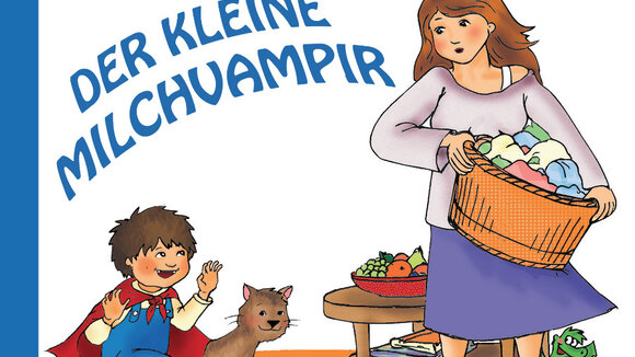 Erstes Buch zum Thema „Abstillen älterer Kinder“ erschienen: Der kleine Milchvampir