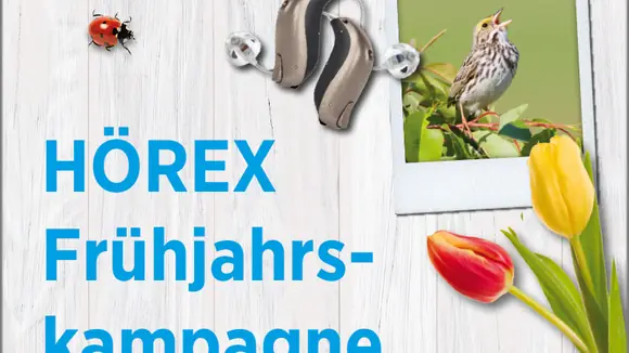 Frühlingserwachen fürs Ohr - HÖREX Mitgliedsfachbetriebe bringen Hörgenuss zurück ins Leben