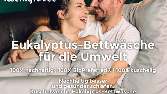 Nachhaltige Bettwäsche aus Eukalyptus: twenty:three® sorgt für besseren und umweltfreundlicheren Schlaf