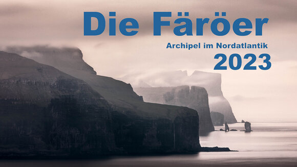 Deckblatt Kalender "Die Färöer-Archipel im Nordatlantik"