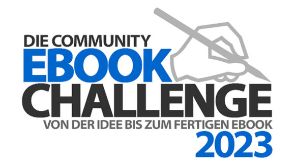 Die Community EBOOK CHALLENGE - von der Idee bis zum fertigen EBOOK