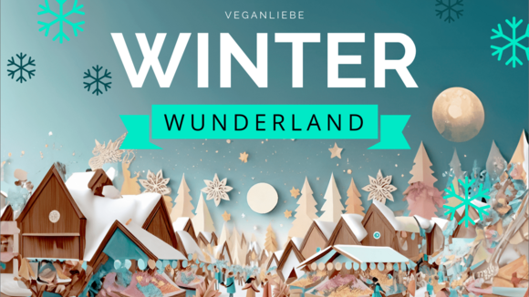 Ein virtueller Wintermarkt ist das Highlight der diesjährigen Winteraktion der nachhaltigen Onlineplattform Veganliebe.