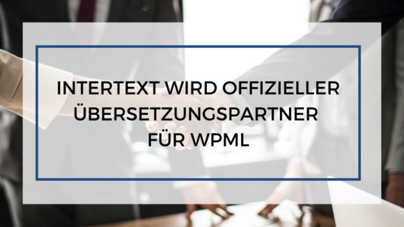 Intertext wird offizieller Übersetzungspartner für WPML