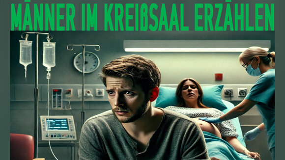 Geburtstraumata bei Männern sind real – Trauma Geburt: Das Buch, das Männer im Kreißsaal sprechen lässt