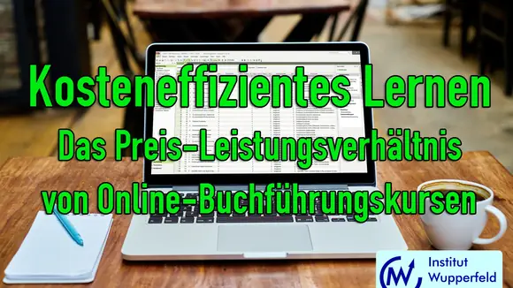 Kosteneffizientes Lernen: Das Preis-Leistungs-Verhältnis von Online-Buchführungskursen