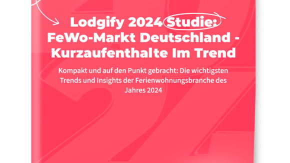 Lodgfiy 2024 FeWo-Marktstudie Deutschland