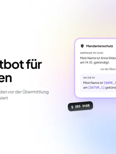 Mandantenschutz im Kanzlei-Chat: Name und Datum werden vor der Übermittlung an die KI durch Platzhalter ersetzt